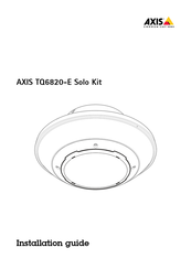 Axis TQ6820-E Solo Kit Installation Manual