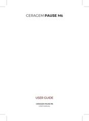 CeraGem PAUSE M6 User Manual