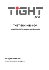 TiGHT AV TNET-ENC-H101-DA User Manual