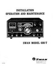 Swan Electronics 600-T Installation, Operation And Maintenance Manual