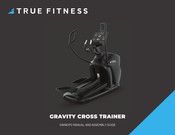True Fitness GRAVITY XC2-XA-35 Owner's Manual And Assembly Manual