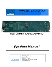 Cobalt Digital Inc ROYAL 9917-DA-1x8/2x4-12G Product Manual