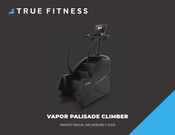 True Fitness VAPOR PALISADE Owner's Manual And Assembly Manual
