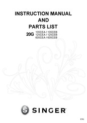 Singer 20G 605CEB Instruction Manual And Parts List