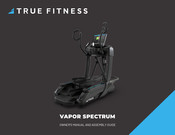 True Fitness VAPOR SPECTRUM Owner's Manual And Assembly Manual