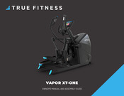 True Fitness VAPOR XT-ONE Owner's Manual And Assembly Manual