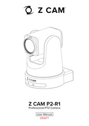 Z-CAM P2-R1 User Manual