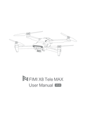 FIMI X8 Tele Max User Manual