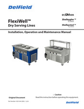 Delfield FlexiWell Shelleysteel 1042K Installation, Operation And Maintenance Manual