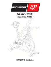 Bodyworx A115B SPIN BIKE Owner's Manual