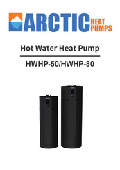 Arctic Heat Pumps HWHP-80 Installation Manual