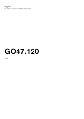 Gaggenau GO47 120 Series User Manual And Installation Instructiions