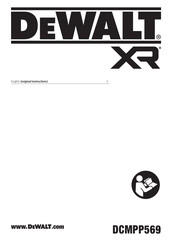 Dewalt XR DCMPP569 Instructions Manual