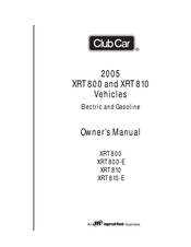 Club Car XRT 800 2005 Owner's Manual