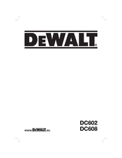 DeWalt DC602 Original Instructions Manual