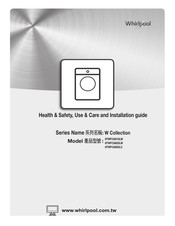 Whirlpool 8TWFC6810LW Health & Safety, Use & Care And Installation Manual
