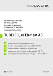 LED2WORK TUBELED 40 Element AC Operating Instructions Manual
