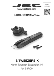 jbc B TWEEZERS K Instruction Manual