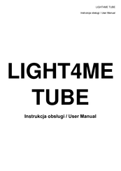 Light4Me TUBE User Manual