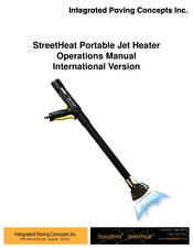 INTEGRATED PAVING CONCEPTS StreetHeat Portable Jet Heater Operation Manual