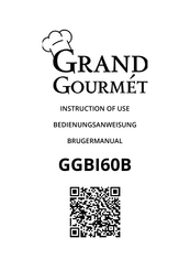 Grand Gourmet Pro GGBI60B Instructions Of Use