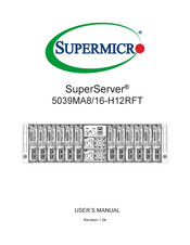 Supermicro SuperServer 5039MA16-H12RFT User Manual