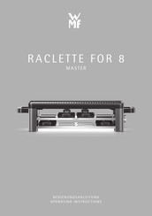 WMF MASTER RACLETTE FOR 8 Operating Instructions Manual
