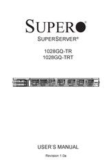 Supero SUPERSERVER SYS-1028GQ-TRT User Manual