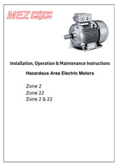 MEZ Zone 22 Installation, Operation & Maintenance Instructions Manual
