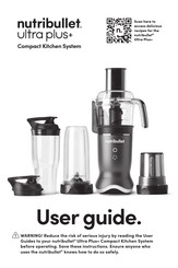 NUTRIBULLET ultra plus+ Processor Attachment User Manual