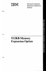 IBM 512KB Memory Expansion Option Manual