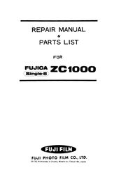 FujiFilm Fujica ZC1000 Repair Manual & Parts List