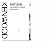 Kenwood KMT-5032 Instruction Manual