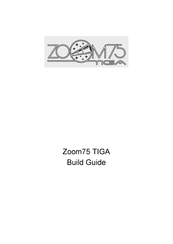Meletrix Zoom75 TIGA Build Manual