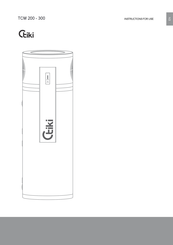 tiki TCM 200 Series Instructions For Use Manual