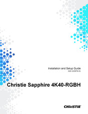 Christie Sapphire 4K40-RGBH Installation And Setup Manual