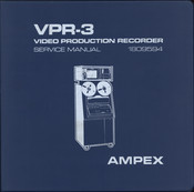 Ampex VPR-3 Service Manual