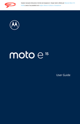Motorola moto e15 User Manual
