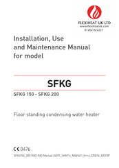 Flexiheat SFKG 150 Installation, Use And Maintenance Instruction