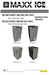 Maxx Ice MCWC28-OHC Instruction Manual