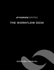 HumanCentric WORKFLOW Assembly Manual