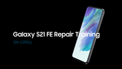 Galaxy SM-G990U Repair Training