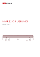 Mark MBAR 3230 R LASER MKII User Manual