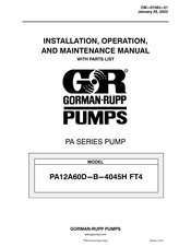 GORMAN-RUPP PUMPS PA12A60D-B-4045H FT4 Installation, Operation, And Maintenance Manual With Parts List