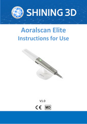 Shining 3D Aoralscan Elite Instructions For Use Manual