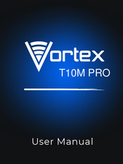 Vortex T10M PRO User Manual