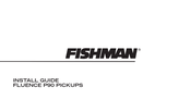 Fishman FLUENCE P90 Install Manual