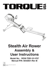 Torque Fitness Stealth ROW-TSR-101-F07 Assembly & User Instructions