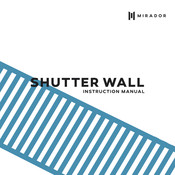 MIRADOR SHUTTER WALL Instruction Manual