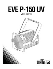 Chauvet DJ EVE P-150 UV User Manual